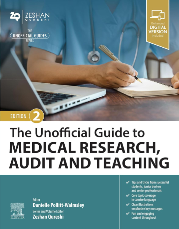 The Unofficial Guide to Medical Research, Audit and Teaching